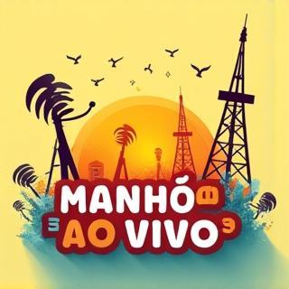 Arte da capa do programa de rádio: Manhã ao Vivo